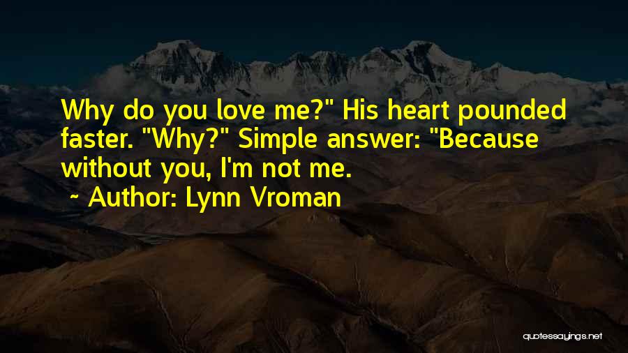 Lynn Vroman Quotes 2128810