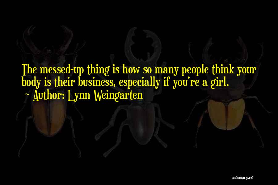 Lynn Weingarten Quotes 2076071