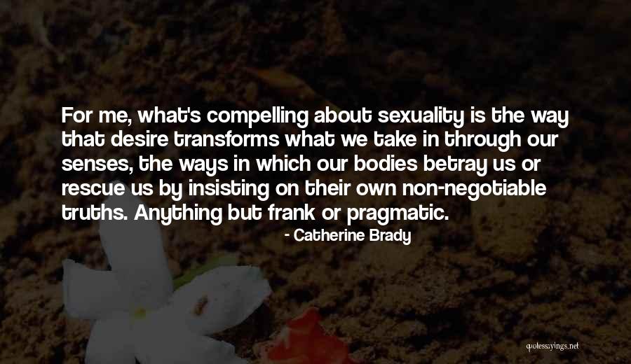Lynnae Kosier Quotes By Catherine Brady Lynnae Kosier Quotes By Catherine Brady