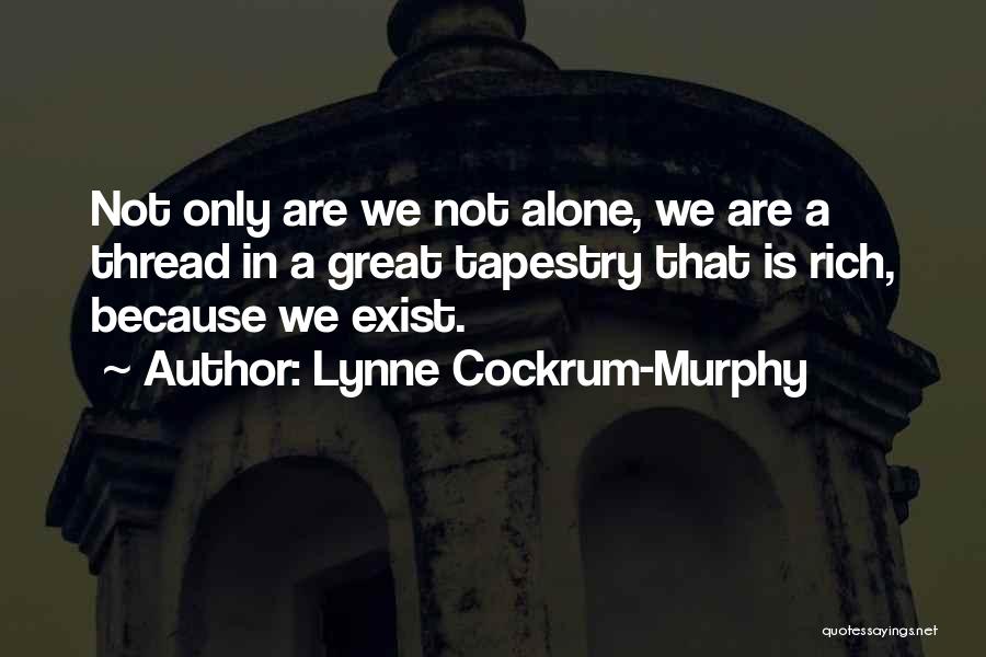 Lynne Cockrum-Murphy Quotes 428800