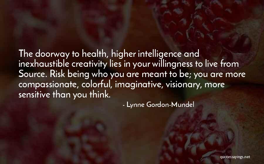 Lynne Gordon-Mundel Quotes 443924