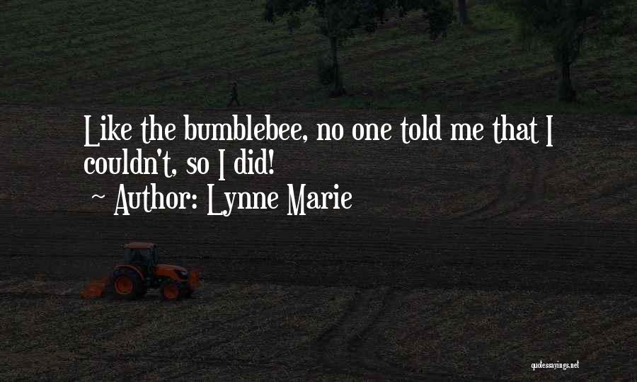 Lynne Marie Quotes 1196937