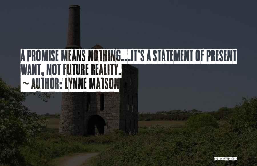 Lynne Matson Quotes 1582412