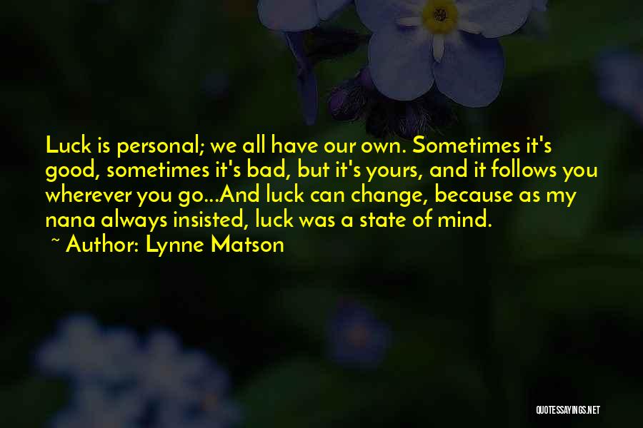 Lynne Matson Quotes 1827643 Lynne Matson Quotes 1827643