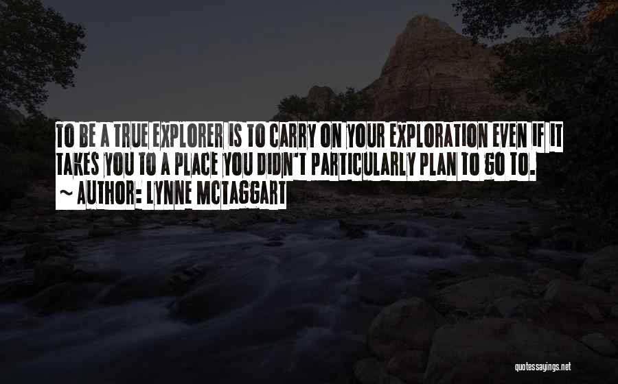 Lynne McTaggart Quotes 2153038