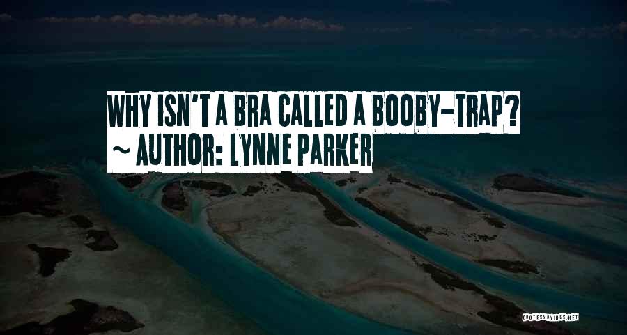 Lynne Parker Quotes 1907607