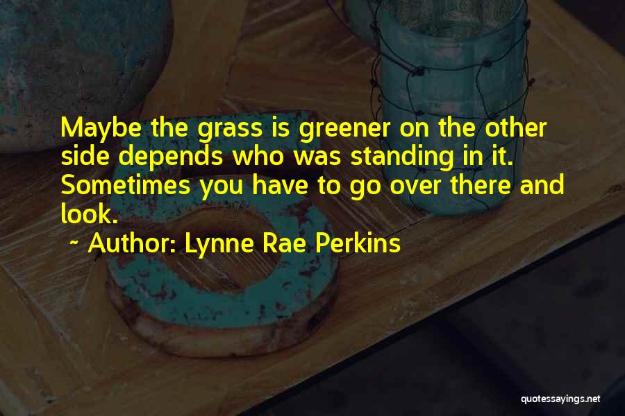 Lynne Rae Perkins Quotes 254796