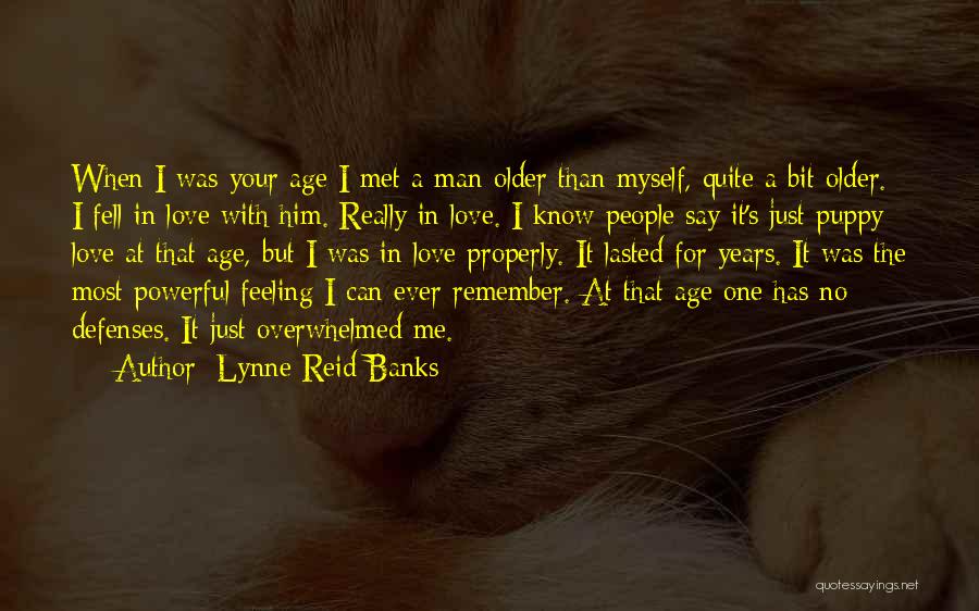 Lynne Reid Banks Quotes 680726