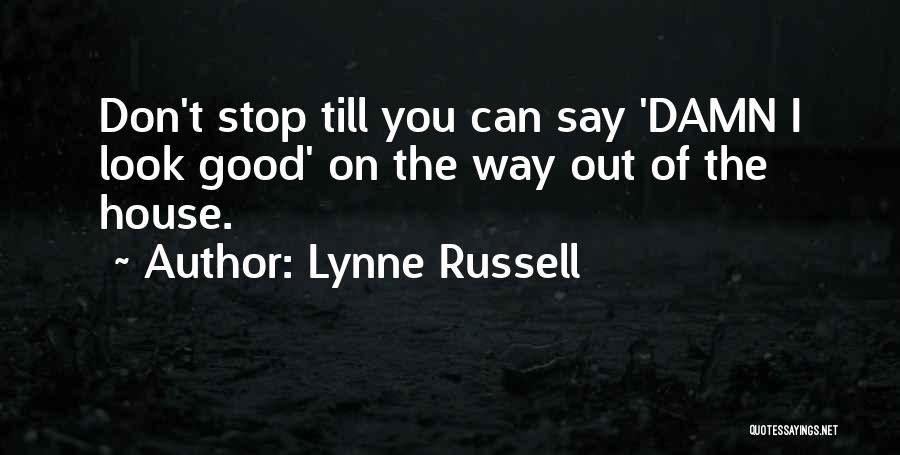 Lynne Russell Quotes 1913681