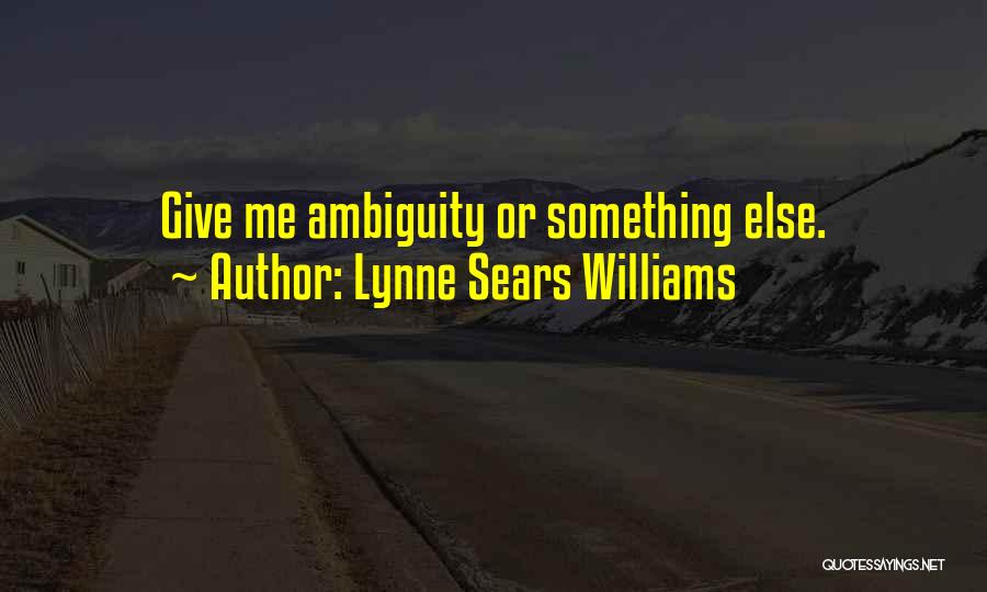 Lynne Sears Williams Quotes 1887644