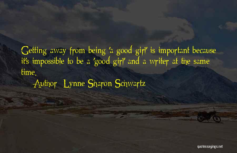 Lynne Sharon Schwartz Quotes 1444243