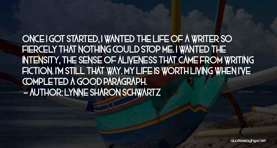 Lynne Sharon Schwartz Quotes 1544390