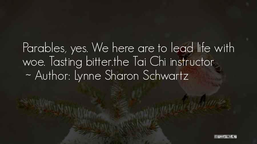 Lynne Sharon Schwartz Quotes 1881060