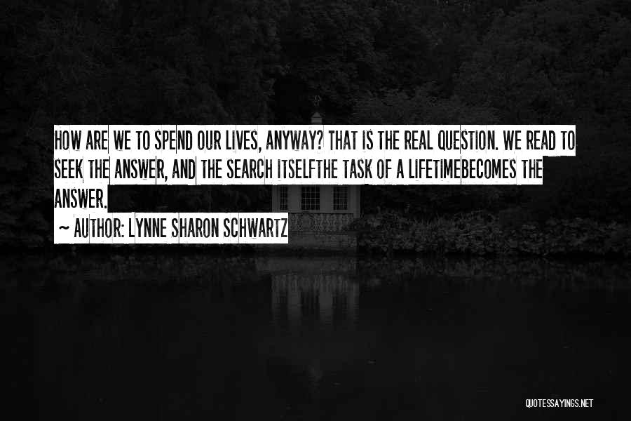 Lynne Sharon Schwartz Quotes 264022