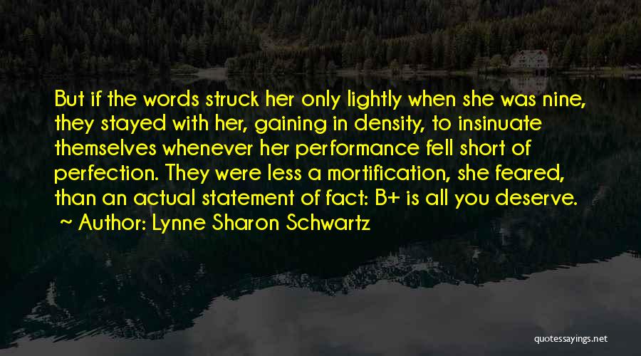 Lynne Sharon Schwartz Quotes 755063