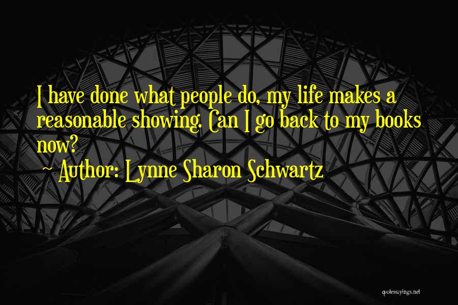 Lynne Sharon Schwartz Quotes 780197