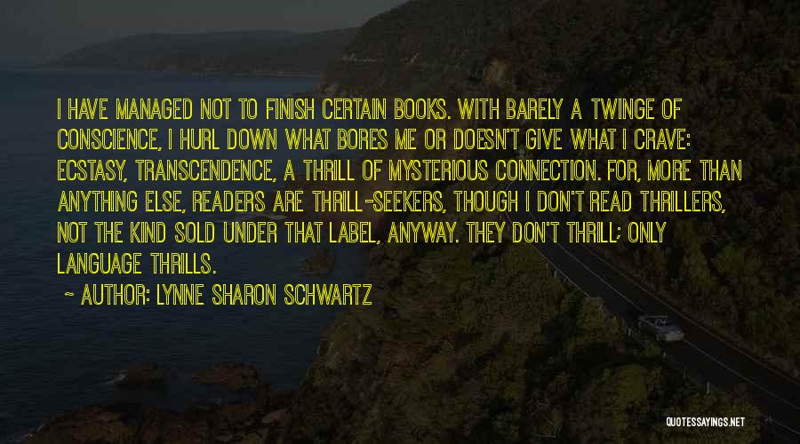 Lynne Sharon Schwartz Quotes 849549