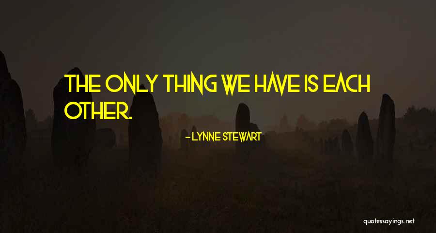 Lynne Stewart Quotes 2021661 Lynne Stewart Quotes 2021661