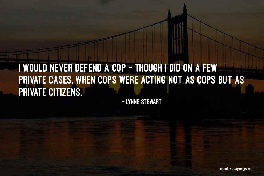 Lynne Stewart Quotes 2239772 Lynne Stewart Quotes 2239772