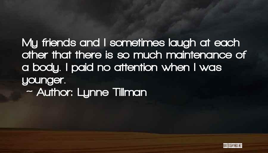 Lynne Tillman Quotes 2222343