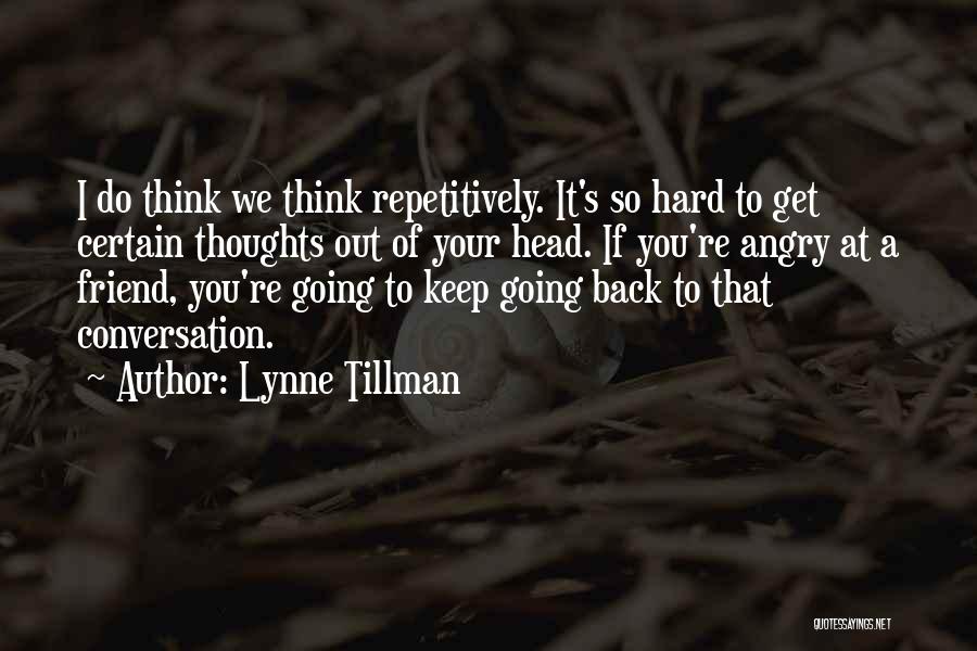 Lynne Tillman Quotes 562891