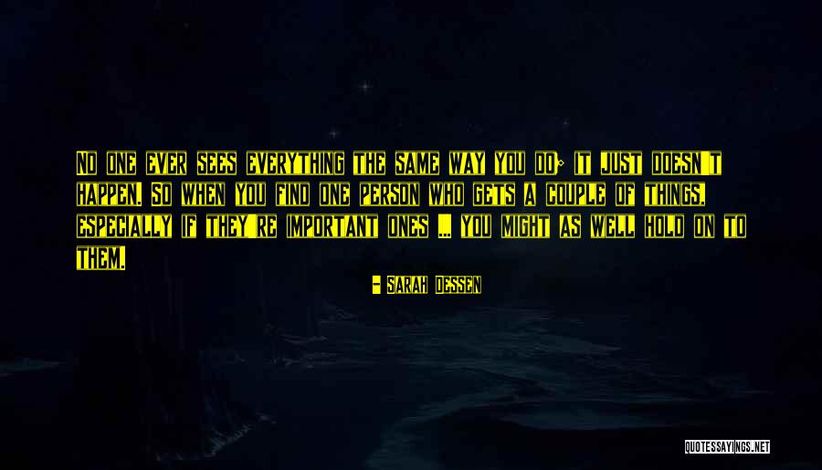 Lynnell Mickelsen Quotes By Sarah Dessen Lynnell Mickelsen Quotes By Sarah Dessen