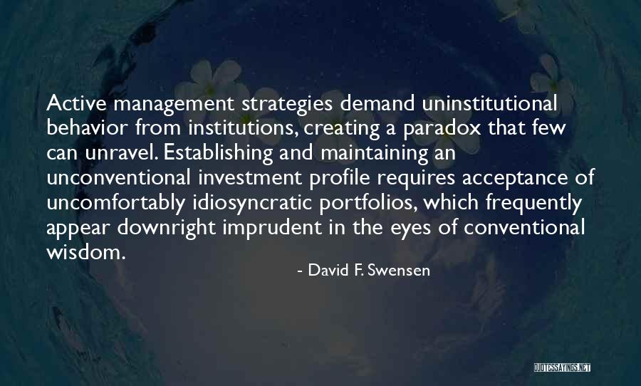 Lynnita Pierce Quotes By David F. Swensen Lynnita Pierce Quotes By David F. Swensen
