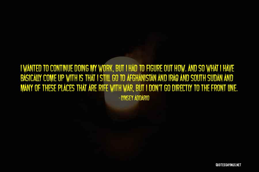 Lynsey Addario Quotes 1728390 Lynsey Addario Quotes 1728390
