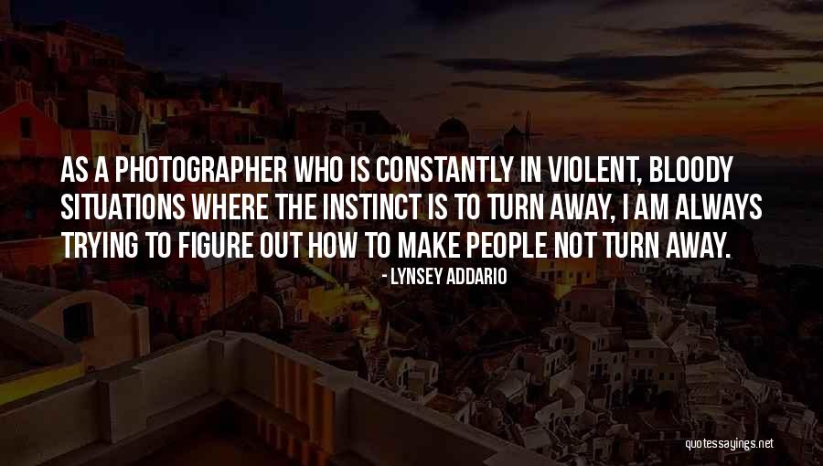 Lynsey Addario Quotes 462215