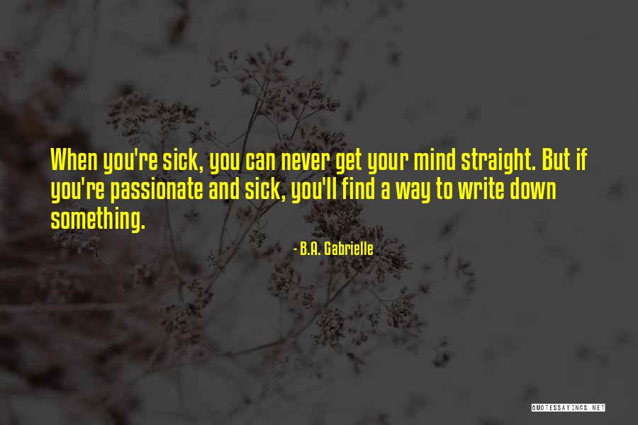 Lynsie Graham Quotes By B.A. Gabrielle Lynsie Graham Quotes By B.A. Gabrielle