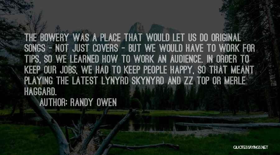 Lynyrd Quotes By Randy Owen