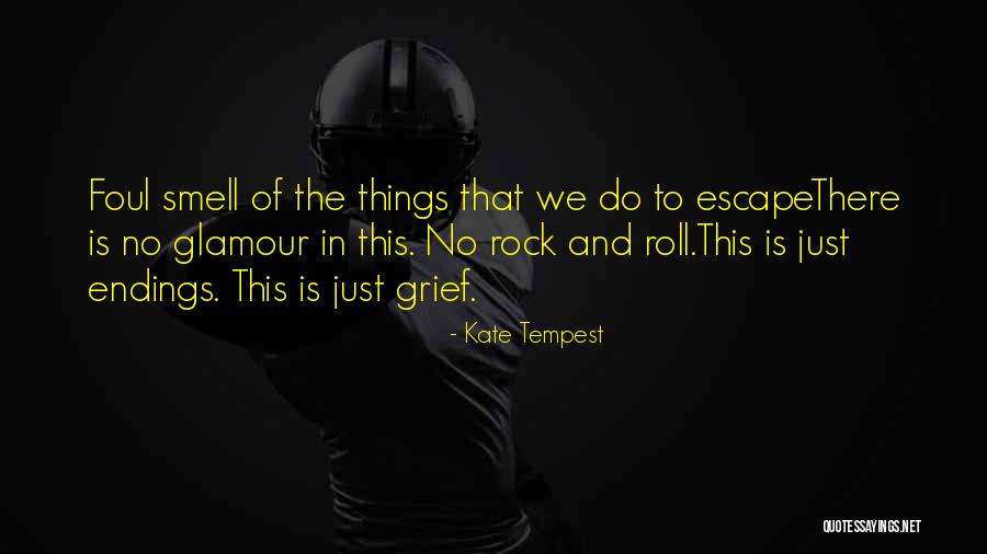 Lyoka Tyagnereva Quotes By Kate Tempest Lyoka Tyagnereva Quotes By Kate Tempest