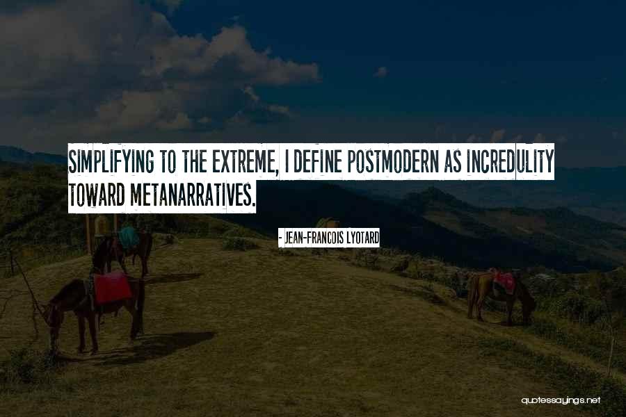 Lyotard The Postmodern Quotes By Jean-Francois Lyotard Lyotard The Postmodern Quotes By Jean-Francois Lyotard