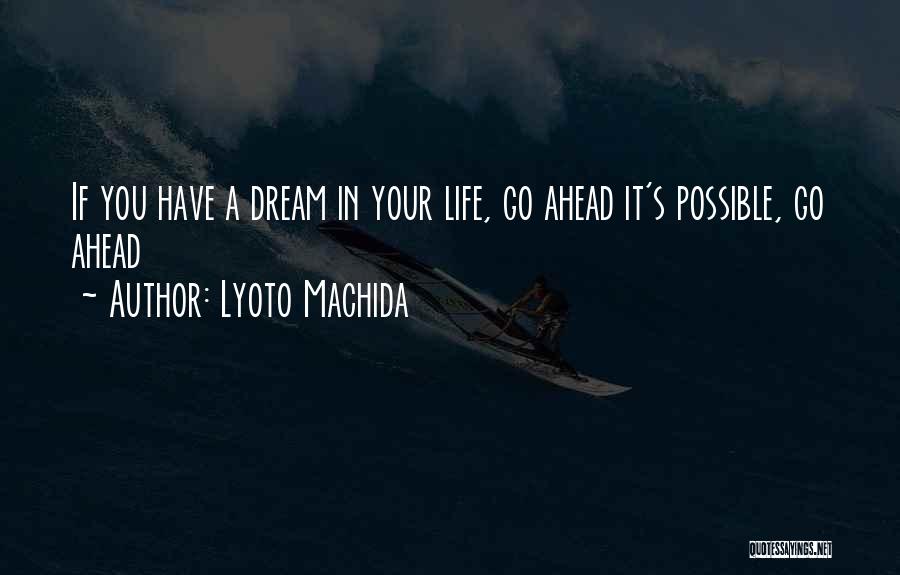 Lyoto Machida Quotes 1592863