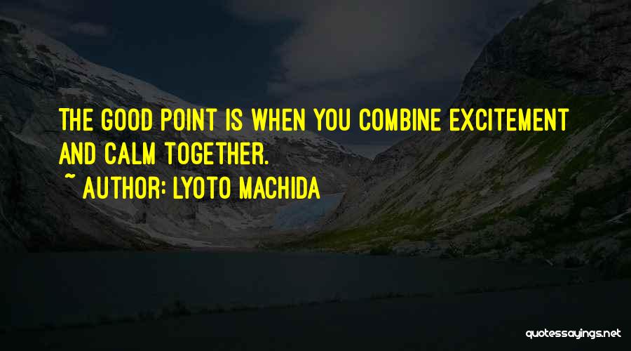 Lyoto Machida Quotes 377344