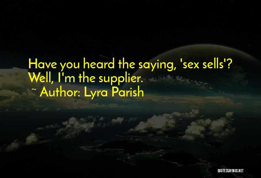 Lyra Parish Quotes 1738834