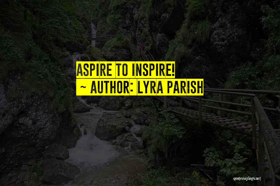 Lyra Parish Quotes 421058