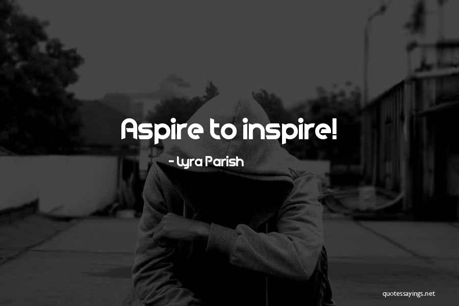 Lyra Quotes By Lyra Parish Lyra Quotes By Lyra Parish