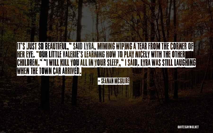 Lyra Quotes By Seanan McGuire Lyra Quotes By Seanan McGuire