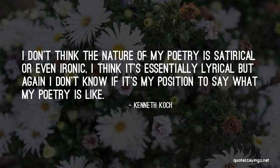 Lyrical Poetry Quotes By Kenneth Koch Lyrical Poetry Quotes By Kenneth Koch
