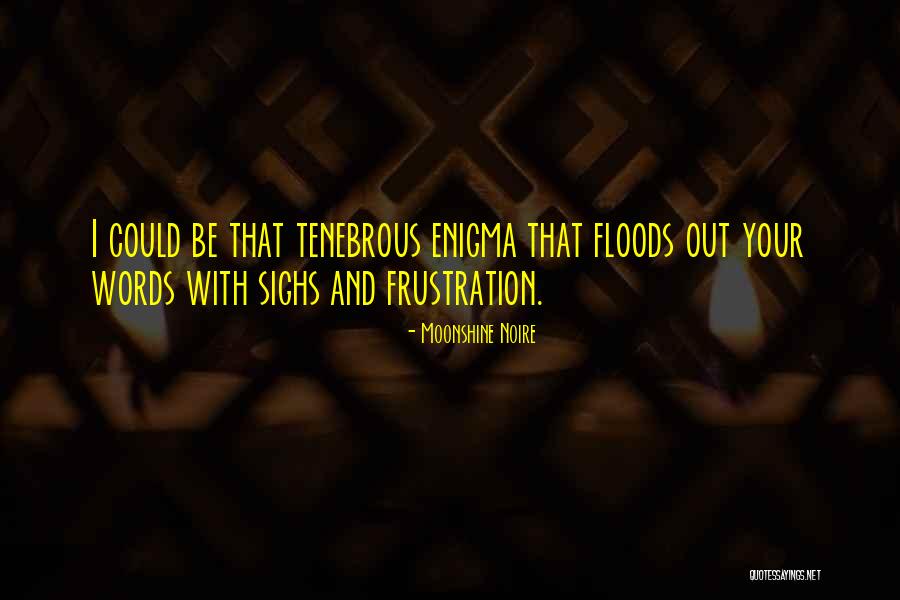 Lyrical Poetry Quotes By Moonshine Noire Lyrical Poetry Quotes By Moonshine Noire