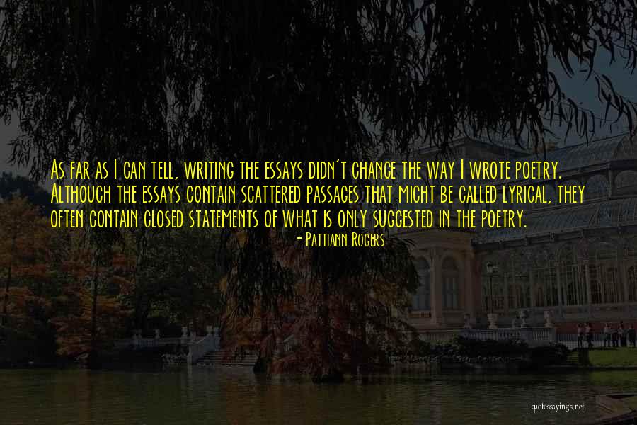 Lyrical Poetry Quotes By Pattiann Rogers Lyrical Poetry Quotes By Pattiann Rogers
