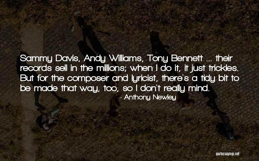 Lyricist Sammy Quotes By Anthony Newley Lyricist Sammy Quotes By Anthony Newley