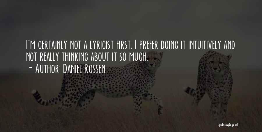 Lyricists Quotes By Daniel Rossen