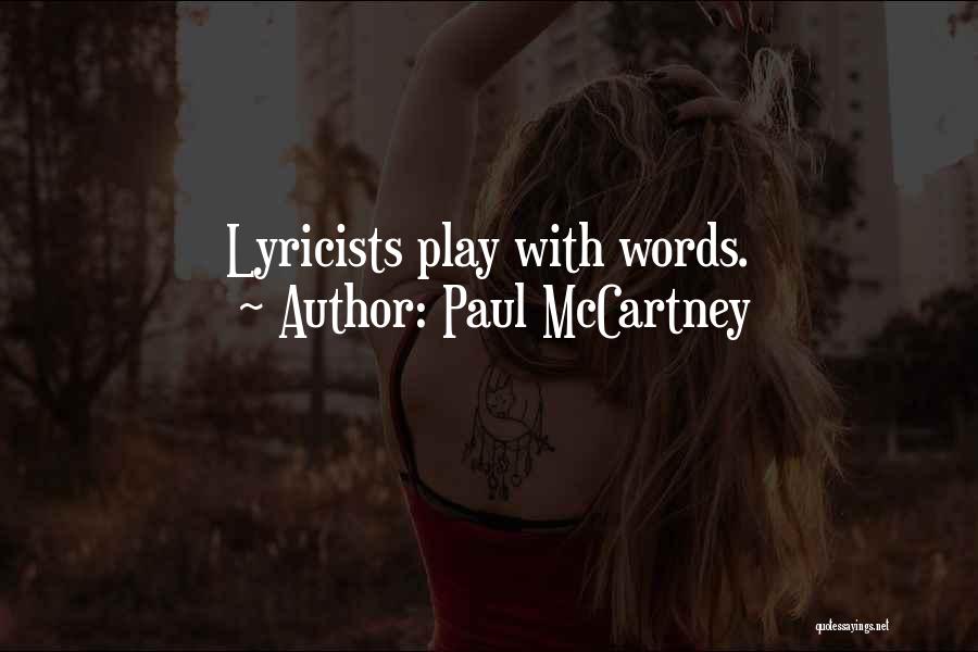 Lyricists Quotes By Paul McCartney