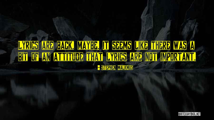 Lyrics It Quotes By Stephen Malkmus Lyrics It Quotes By Stephen Malkmus