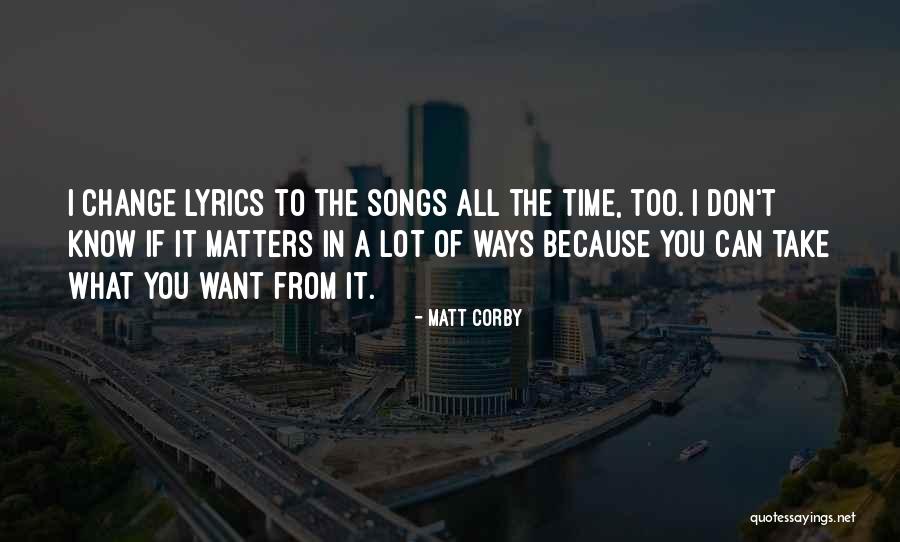 Lyrics Of Songs Quotes By Matt Corby Lyrics Of Songs Quotes By Matt Corby