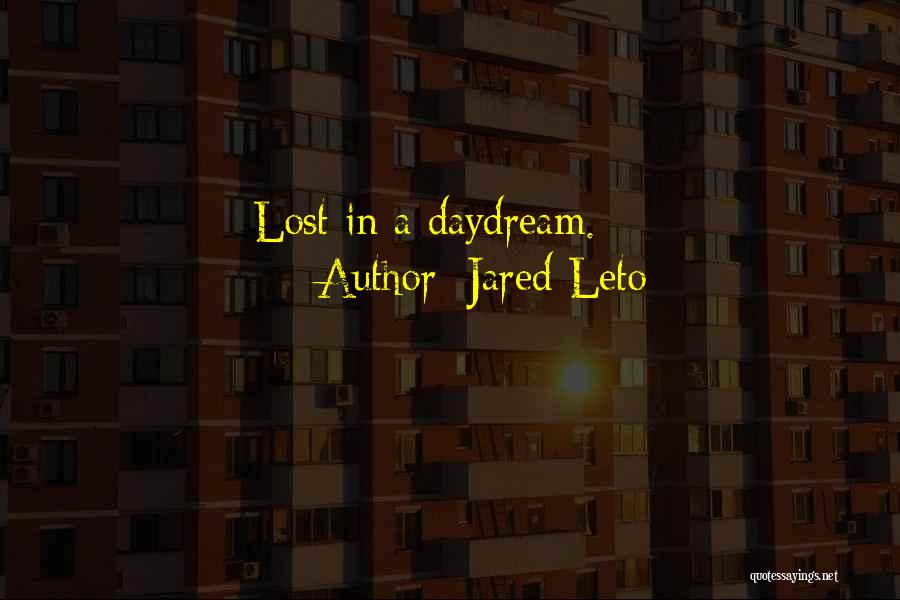 Lyrics Quotes By Jared Leto