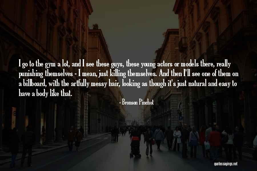 Lyrisme Quotes By Bronson Pinchot Lyrisme Quotes By Bronson Pinchot