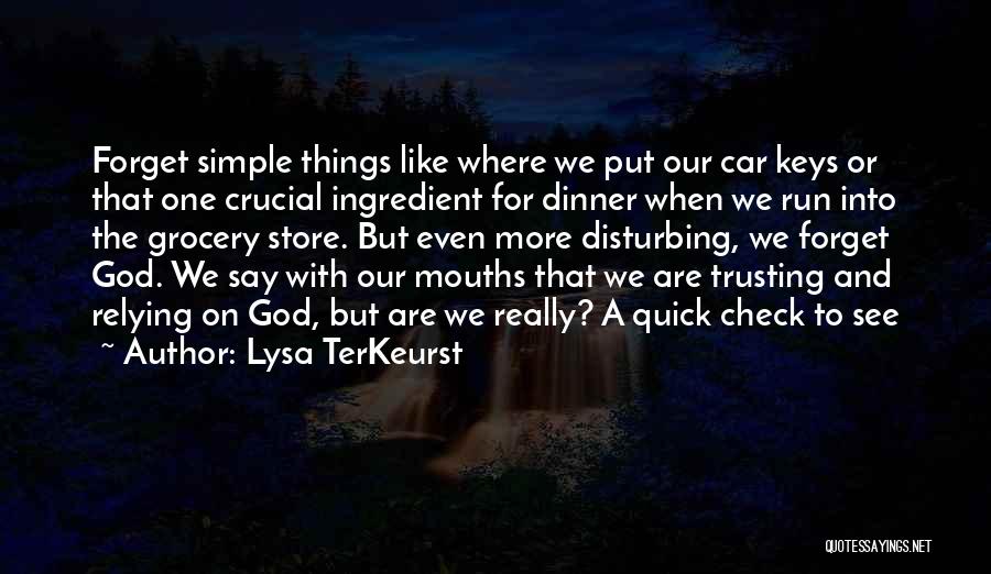 Lysa TerKeurst Quotes 2265835